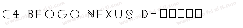 C4 Beogo Nexus D字体转换